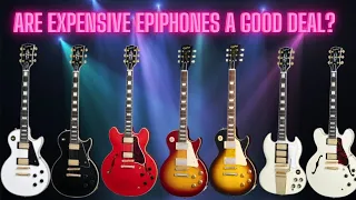 Are expensive Epiphones a good deal now?