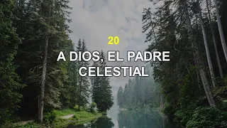 Himno 20: A Dios el Padre celestial | Himnario Adventista