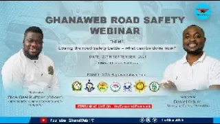 GhanaWeb is holding its first Webinar series on Road Safety today, September 27, 2021.