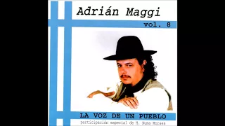 48- Adrián Maggi. La voz de un pueblo. (Milonga) de Adrián Maggi.