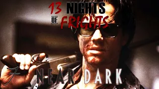 Near Dark | A Fright Night Special