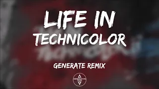Coldplay - Life In Technicolor ii (Generate Remix)