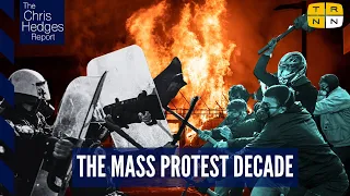 'If We Burn': The limits of mass protest w/Vincent Bevins | The Chris Hedges Report