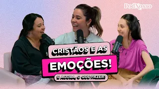 CRENTE ADOECE EMOCIONALMENTE? | PODNOSSO #75