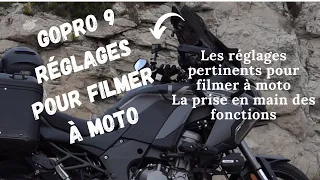 GoPro 9 réglages pour filmer à moto et découverte des fonctions