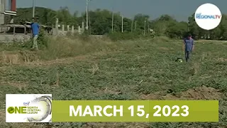 One North Central Luzon: March 15, 2023