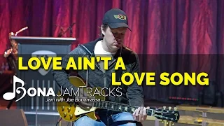 Bona Jam Tracks - "Love Ain't A Love Song" - Official Joe Bonamassa Guitar Backing Track in Bb Minor