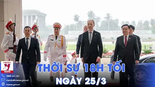 Thời sự 18h tối 25/3. Chủ tịch Quốc hội chủ trì lễ đón chính thức Chủ tịch Quốc hội Phần Lan - VNews