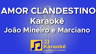 Amor clandestino - João Mineiro e Marciano