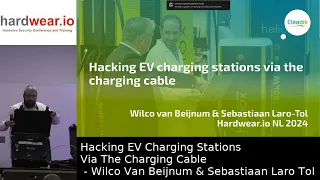 Hardwear.io NL 2024: Hacking EV Charging Stations Via The Charging Cable - Wilco & Sebastiaan