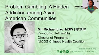 Problem Gambling: A Hidden Addiction Among Asian American Communities