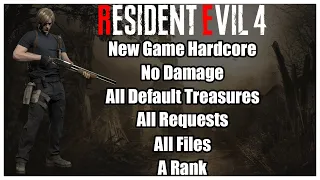 Resident Evil 4 Remake New Game Hardcore No Damage (All Collectables & Requests) (6:36) (A-Rank)