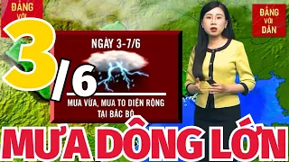 Dự Báo Thời Tiết Hôm Nay 3/6: Bản tin Dự Báo Thời Tiết trong 3 ngày tới mới nhất trên cả nước