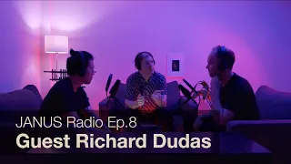 JANUS Radio Episode 8 | Richard Dudas