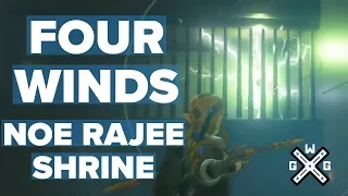 The Four Winds - Noe Rajee Shrine Walkthrough - Zelda: Breath of the Wild BotW