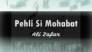 Pehli si Muhabbat (Ali Zafar) - Karaoke 🎤
