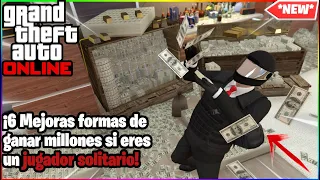 GTA Online ¡Los mejores 6 métodos para ganar millones si eres un jugador solitario!