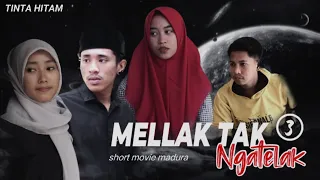 MELLAK TAK NGATELAK 3 | Short Movie Madura ( SUB INDONESIA )