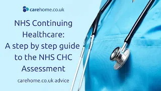 NHS Continuing Healthcare: A Step by Step Guide to the NHS CHC Assessment