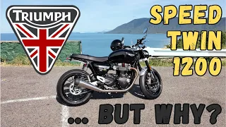 Why? and what's it like? The Triumph Speed Twin 1200