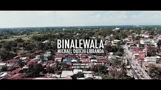 Binalewala OFFICIAL MUSIC VIDEO with LYRICS - Michael Dutchi Libranda