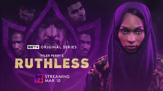 BET+ Original | Ruthless Season 3