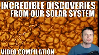 Incredible Discoveries In Our Solar System - Video Compilation