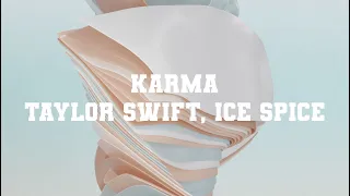 Taylor Swift - Karma (Clean - Lyrics) ft. Ice Spice