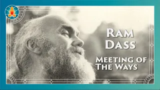 Ram Dass - Meeting of the Ways