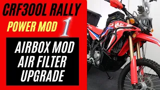 crf300l rally horsepower mod airbox mod and air filter upgrade