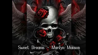 Sweet dreams - Marilyn Manson (Sped up)