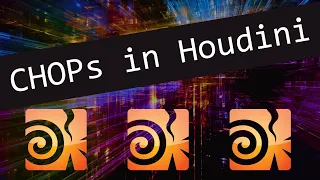CHOPs, A Comprehensive Introduction ← Houdini