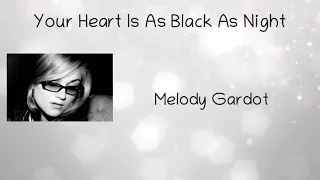 Your Heart Is As Black As Night Lyrics Melody Gardot
