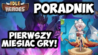 PIERWSZY MIESIAC GRY, PORADNIK - CO ZROBIŁEM I CO WARTO ROBIC IDLE HEROES DLA NOWYCH GRACZY odc 1