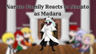 Naruto Family Reacts to Naruto as Madara | GC | React to Naruto