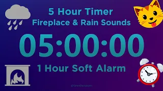 5 Hour Timer - Fireplace & Rain Sounds (1 Hour Soft Alarm) White Noise