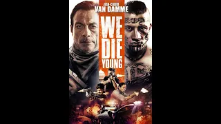 Yeni Film We Die Young (Jean-Claude VanDamme)  Film İzle | Aksiyon  Suç| Türkçe Dublaj Filmler İzle