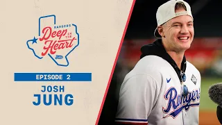 Rangers Deep in the Heart – Episode Two: Josh Jung