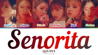 (G)I-DLE (여자아이들) – Senorita (Color-coded lyrics) Han/Rom/Eng