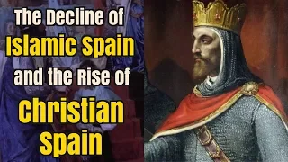 The Decline of Al-Andalus and the Rise of the Kingdom of Leon