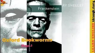 Frankenstein Part 1 | Oxford Bookworms 3 🎧 Learn English through Story