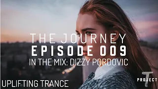 Uplifting Trance Mix - February 2021 / THE JOURNEY 009 - Mixed By Dizzy Pordovic