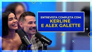 KERLINE E ALEX GALETTE - ENTREVISTA COMPLETA