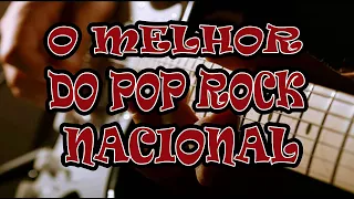 O MELHOR DO POP ROCK NACIONAL