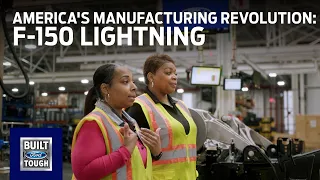 Meet America's Manufacturing Revolution | Rouge Electric Vehicle Center | Built Ford Proud