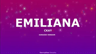 Emiliana -  CKay (karaoke)