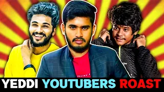 TELUGU YOUTUBERS ROAST || YEDDI YOUTUBERS ROAST  by King Chandrahas || ra one for you roast