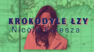 Nicole Kulesza - Krokodyle łzy (Music Video)