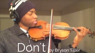 Bryson Tiller - Don't (Violin by Eric Stanley) @Estan247