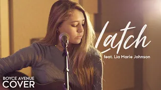 Latch - Disclosure feat. Sam Smith (Boyce Avenue feat. Lia Marie Johnson) on Spotify & Apple